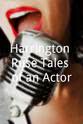 Tanya Winsor Harrington Ruse Tales of an Actor