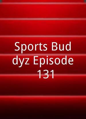 Sports Buddyz Episode #131海报封面图