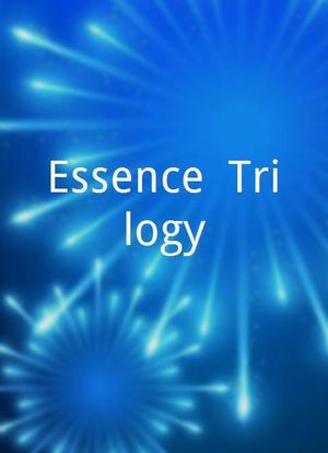 Essence: Trilogy海报封面图
