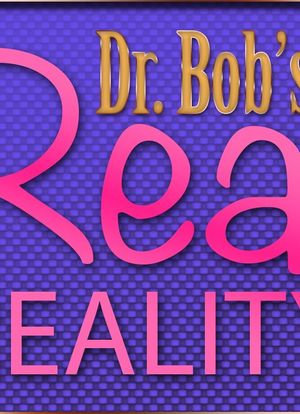 Dr. Bob's Real Reality海报封面图