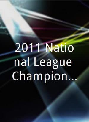 2011 National League Championship Series海报封面图