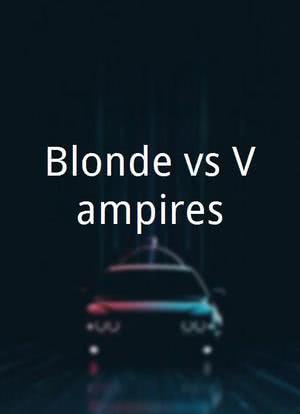 Blonde vs Vampires海报封面图