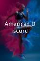 Vincent DeSantis American Discord