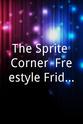 MyVerse The Sprite Corner: Freestyle Friday