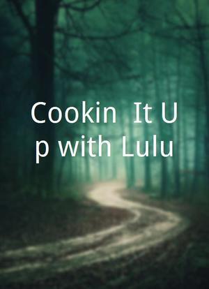 Cookin' It Up with Lulu海报封面图
