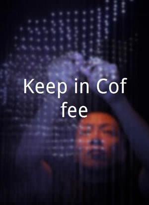 Keep in Coffee海报封面图
