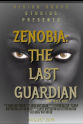 Xavier Whittington Zenobia: The Last Guardian