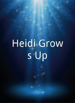 Heidi Grows Up海报封面图
