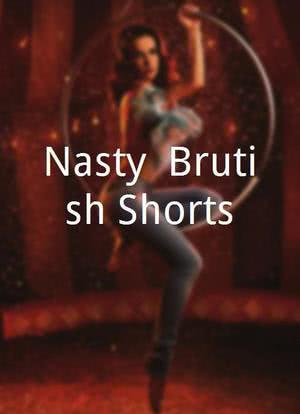 Nasty, Brutish Shorts海报封面图