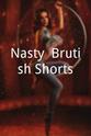 Lucie Ayala Nasty, Brutish Shorts