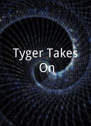 Tyger Takes On...海报封面图