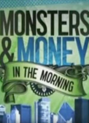 Monsters and Money in the Morning海报封面图