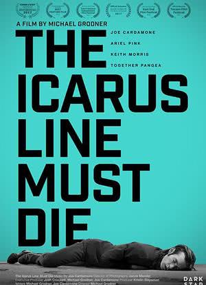 The Icarus Line Must Die海报封面图