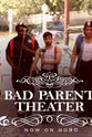 Charley Knapp Bad Parent Theater