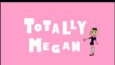 Totally Megan