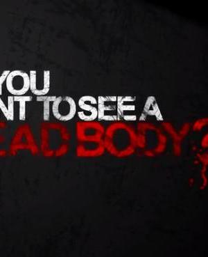 Do You Want to See a Dead Body?海报封面图