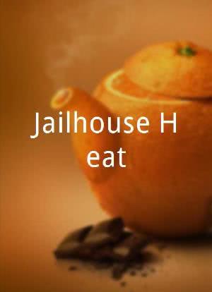 Jailhouse Heat海报封面图