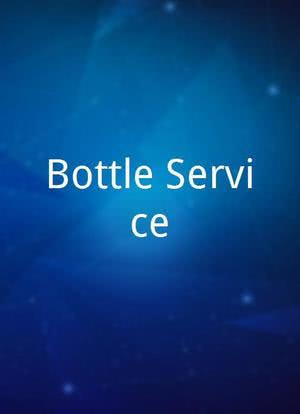 Bottle Service海报封面图