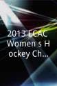 James Petranik 2013 ECAC Women's Hockey Championship
