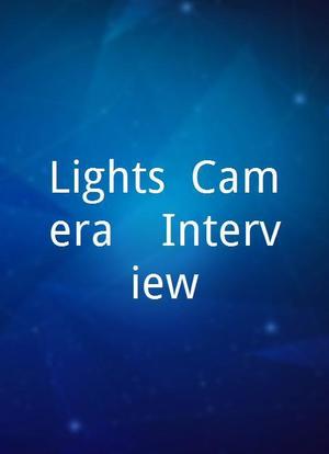 Lights, Camera... Interview海报封面图