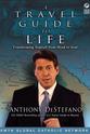 Anthony DeStefano A Travel Guide to Life