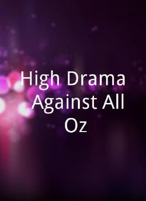 High Drama: Against All Oz海报封面图