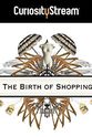 Nathalie Ropert Seduction in the City: The Birth of Shopping