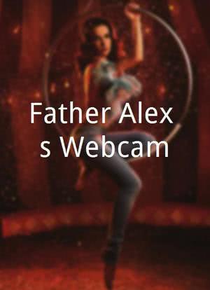 Father Alex's Webcam海报封面图