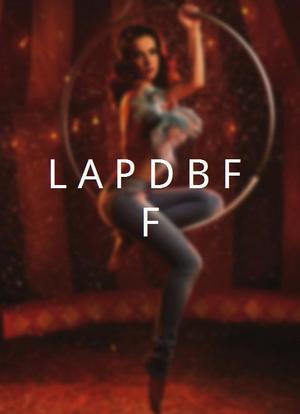 L.A.P.D.B.F.F.海报封面图