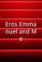 Holly Stiener Eros.Emmanuel and Me