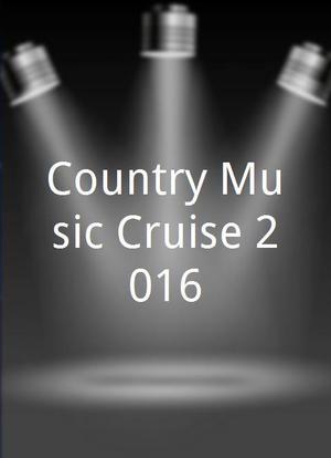 Country Music Cruise 2016海报封面图