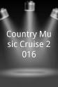史蒂夫·普切尔 Country Music Cruise 2016