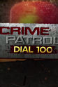 Deepsikha Crime Patrol Dial 100