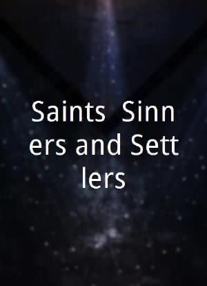 Saints, Sinners and Settlers海报封面图