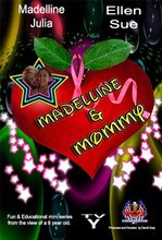 Madelline & Mommy Show