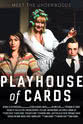 Russell Mills Playhouse of Cards: The Web Series