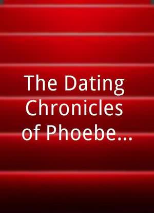 The Dating Chronicles of Phoebe Miller海报封面图