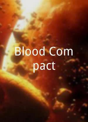 Blood Compact海报封面图