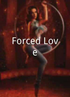 Forced Love海报封面图