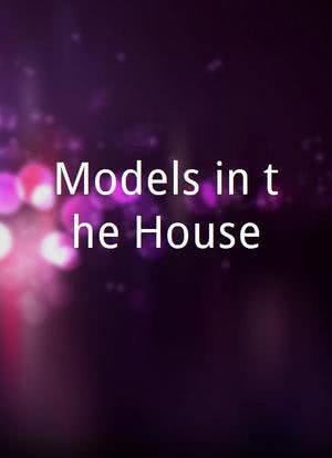Models in the House海报封面图