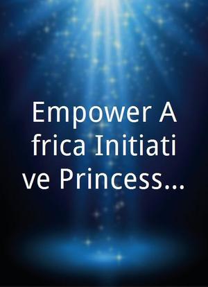 Empower Africa Initiative Princess Halliday Show海报封面图