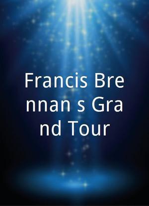 Francis Brennan's Grand Tour海报封面图