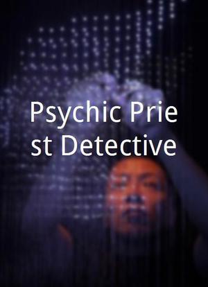 Psychic Priest Detective海报封面图