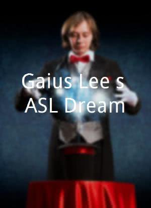 Gaius Lee's ASL Dream海报封面图