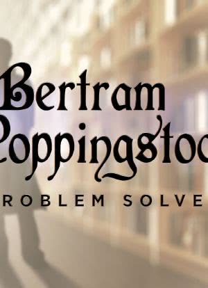 Bertram Poppingstock: Problem Solver海报封面图