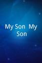 Robert Sansom My Son, My Son