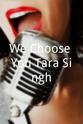 Reynaldo Garcia Jr. We Choose You Tara Singh!