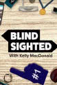 Charlotte Cattell Blind Sighted with Kelly MacDonald