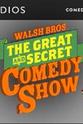马特·索特 The Walsh Bros. Great & Secret Comedy Show