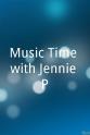 No Age Music Time with Jennie P